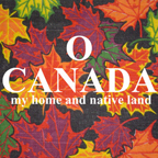O Canada by Sybil A. Bissell